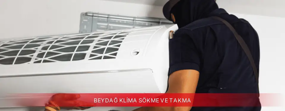 Beydağ İlçemi Viessmann Klima Sökme ve Takma